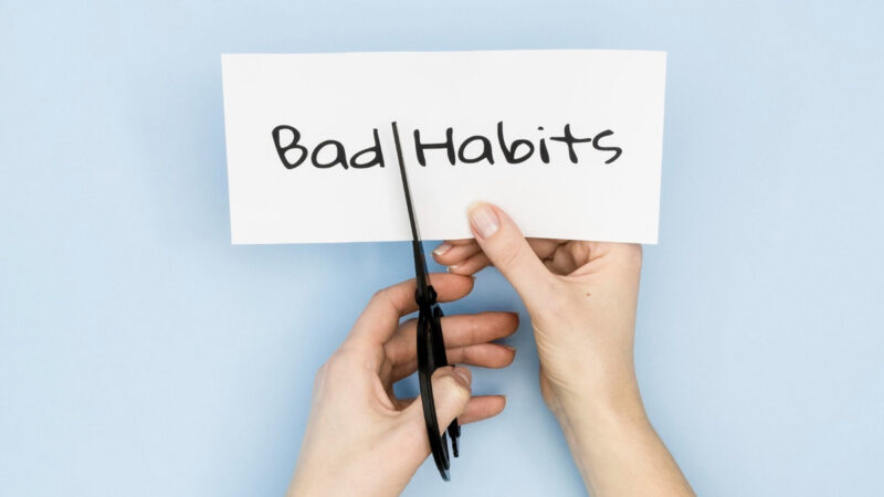 بری عادتوں کو کیسے چھوڑا جائے؟