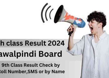 راولپنڈی بورڈ نے 2024 کے میٹرک پارٹ 1 (نویں کلاس) کے نتائج کا اعلان کر دی