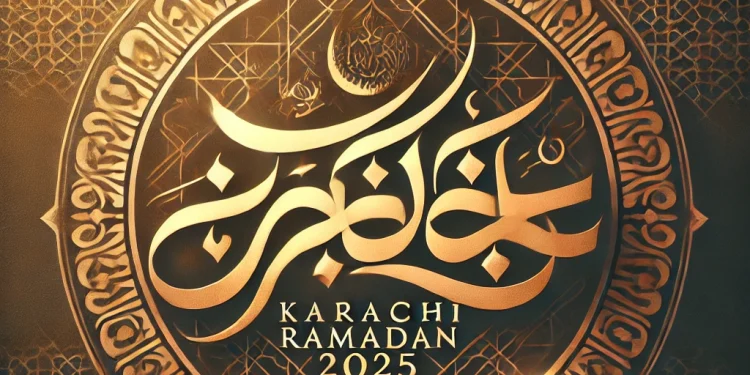 کراچی رمضان کیلنڈر 2025 آج سحری اور افطار کا وقت