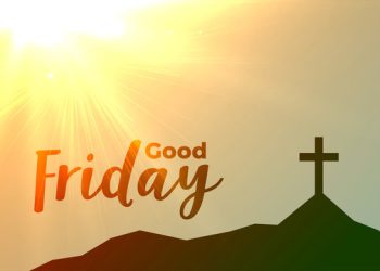 گڈ فرائیڈے 2025 کیا ہے؟ 50 دعائیں اور نیک تمنائی