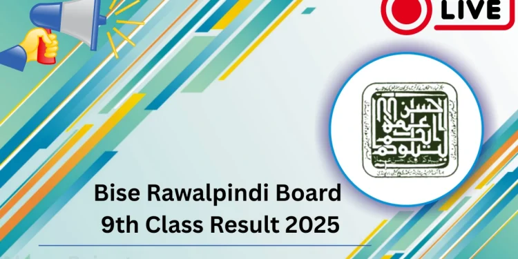 راولپنڈی بورڈ 9ویں جماعت کا رزلٹ 2025 جاری
