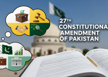 27ویں آئینی ترمیم: حکومتِ پاکستان کی اہم تجاویز اور مقاصد کیا ہیں؟