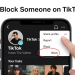 ٹک ٹاک پر کسی کو بلاک کرنے کا آسان طریقہ