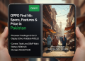 OPPO Find N6 کی اسپیکس: فیچرز اور پاکستان میں قیمت 2026