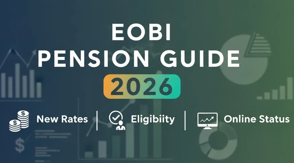 ای او بی آئی پنشن گائیڈ 2026 نئی شرحیں، اہلیت اور آن لائن اسٹیٹس چیک