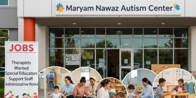 مریم نواز آٹیزم سنٹر میں نوکریوں کا اعلان