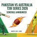 پاکستان بمقابلہ آسٹریلیا T20I سیریز 2026 کا مکمل شیڈول جاری