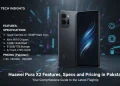 Huawei Pura X2 فیچرز، اسپیسیفکیشنز اور پاکستان میں متوقع قیمت