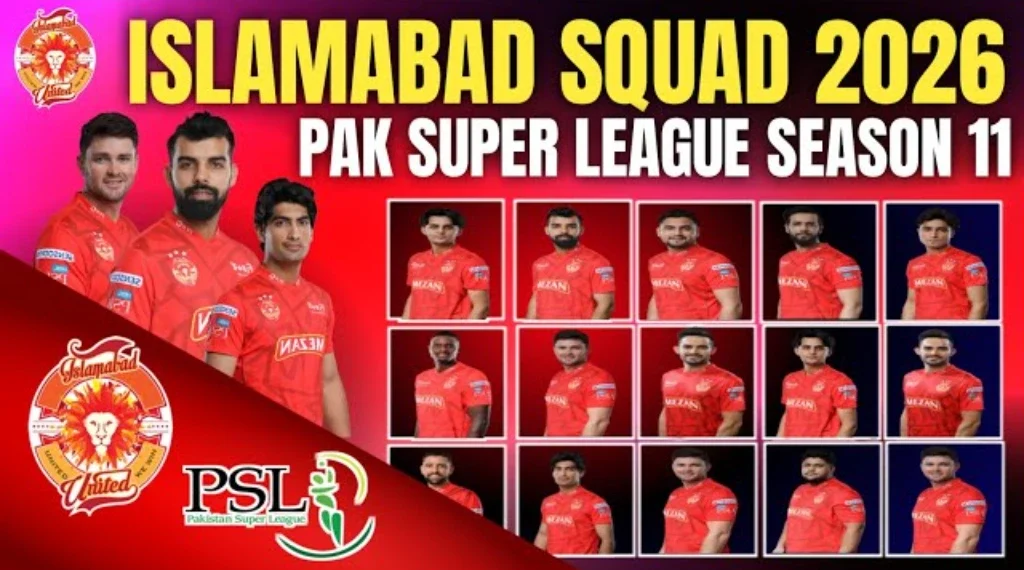 اسلام آباد یونائیٹڈ پی ایس ایل 11 سکواڈ 2026 مکمل فہرست اور قیمتیں