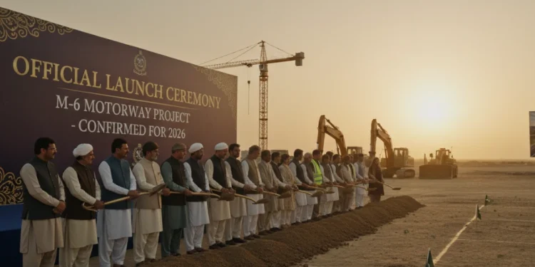 ایم-6 موٹروے منصوبے کا آغاز تاریخ 2026 کے لیے کنفرم