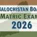 بلوچستان بورڈ میٹرک امتحانات 2026 کا آغاز 10 فروری سے