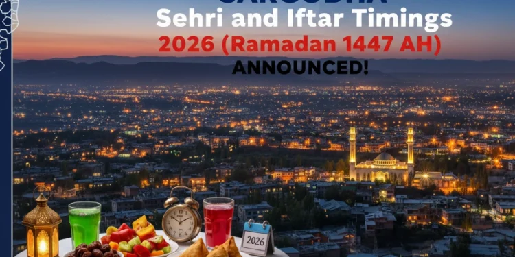 سرگودھا سحر و افطار اوقات 2026 (رمضان 1447ھ)