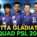 کوئٹہ گلیڈی ایٹرز پی ایس ایل 11 سکواڈ 2026 مکمل فہرست اور قیمتیں