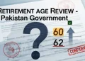 کیا پاکستان نے سرکاری ملازمین کی ریٹائرمنٹ کی عمر میں اضافہ کر دیا؟