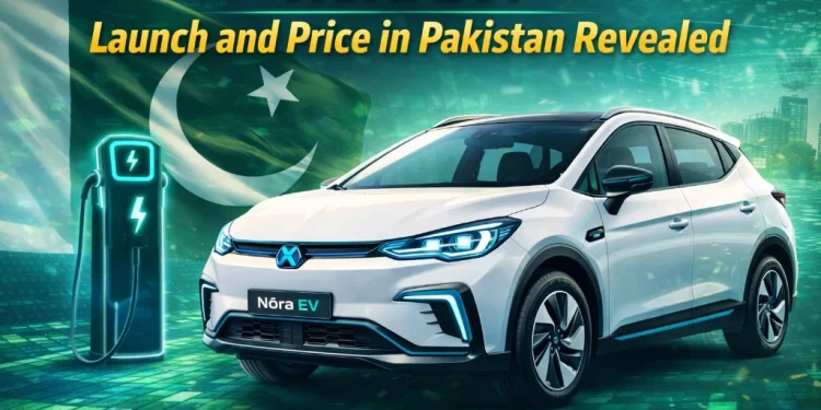 Nora EV پاکستان میں لانچ اور قیمت کی تفصیلات