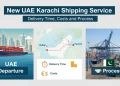 نئی UAE کراچی شپنگ سروس کیسے کام کرتی ہے ترسیل کا وقت، لاگت اور طریقہ کار