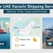 نئی UAE کراچی شپنگ سروس کیسے کام کرتی ہے ترسیل کا وقت، لاگت اور طریقہ کار