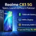 پاکستان میں Realme C83 5G کی قیمت، فیچرز اور لانچ کی تفصیلات