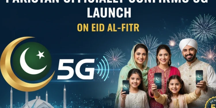 پاکستان نے عید الفطر پر 5G لانچ کی باضابطہ تصدیق کر دی
