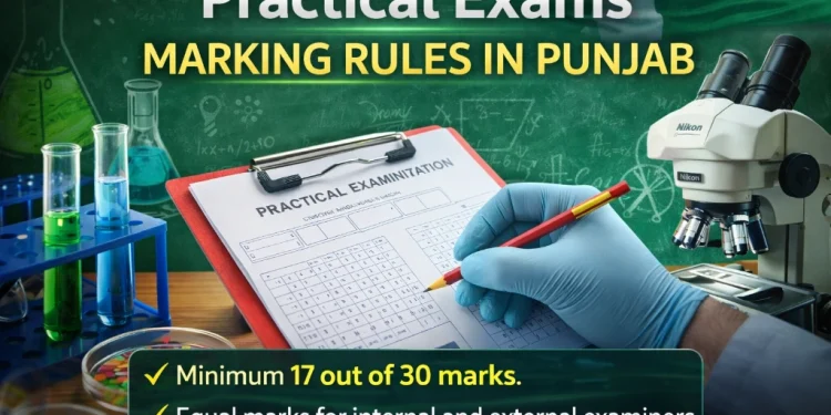 پنجاب میں پریکٹیکل امتحانات کی مارکنگ کے قواعد میں بڑی تبدیلیاں