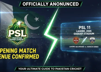 پی ایس ایل 11 کے افتتاحی میچ اور وینیو کی باضابطہ تصدیق