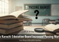 کیا کراچی ایجوکیشن بورڈ نے پاسنگ مارکس بڑھا دیے ہیں؟