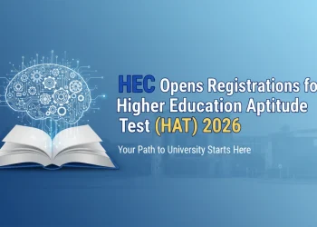 ہائر ایجوکیشن کمیشن نے HEC HAT 2026 کی رجسٹریشن کا آغاز کر دیا