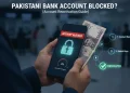 پاکستانی بینک اکاؤنٹ بلاک ہونے کی صورت میں کیا کریں؟ اکاؤنٹ دوبارہ بحال کرانے کی مکمل گائیڈ